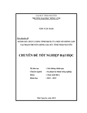 Luận văn đánh giá chất lượng tinh dịch của một số giống lợn tại trạm truyền giống gia súc tỉnh thái nguyên