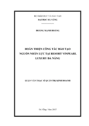 Luận văn hoàn thiện công tác đào tạo nguồn nhân lực tại resort vinearl luxury đà nẵng