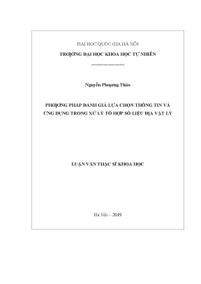 Luận văn thạc sĩ phương pháp đánh giá lựa chọn thông tin và ứng dụng trong xử lý tổ hợp số liệu địa vật lý vnu lvts08w