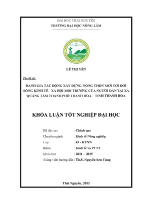 Luận văn đánh giá tác động xây dựng nông thôn mới tới đời sống kinh tế xã hội môi trường của người dân tại xã quảng tâm thành phố thanh hóa tỉnh thanh hóa