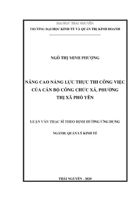 Luận văn quản lý kinh tế nâng cao năng lực thực thi công việc của cán bộ công chức xã phường thị xã phổ yên tỉnh thái nguyên