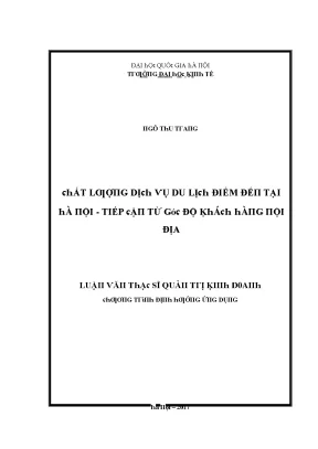 Luận văn chất lượng dịch vụ du lịch điểm đến tại hà nội tiếp cận từ góc độ khách hàng nội địa