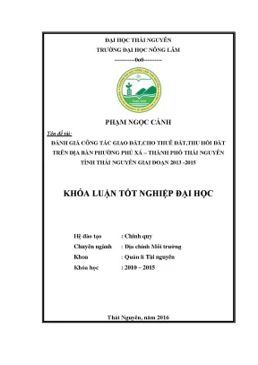 Luận văn ðánh giá công tác giao đất cho thuê đất thu hồi đất trên địa bàn phường phú xá thành phố thái nguyên tỉnh thái nguyên giai đoạn 2013 2015