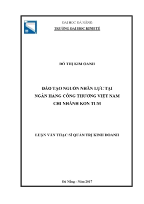 Luận văn đào tạo nguồn nhân lực tại ngân hàng công thương việt nam chi nhánh kon tum