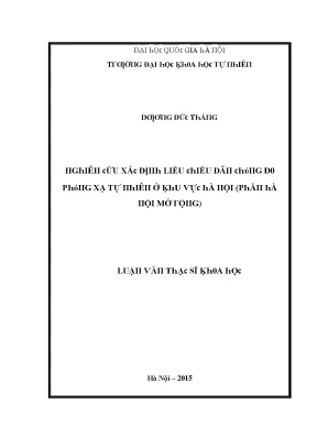 Luận văn thạc sĩ nghiên cứu xác định liều chiếu dân chúng do phóng xạ tự nhiên ở khu vực hà nội phần hà nội mở rộng vnu lvts08w
