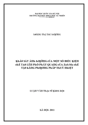 Luận văn thạc sĩ khảo sát ảnh hưởng của một số điều kiện chế tạo lên phổ phát quang của zns mn chế tạo bằng phương pháp thủy nhiệt vnu lvts004