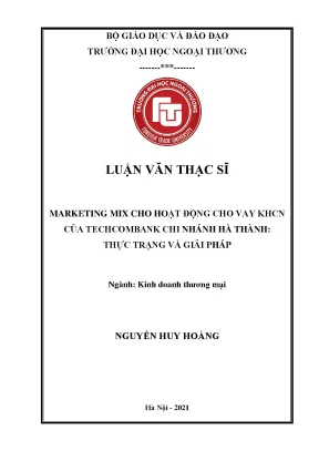 Marketing mix cho hoạt động cho vay khách hàng cá nhân của techcombank chi nhánh hà thành thực trạng và giải pháp