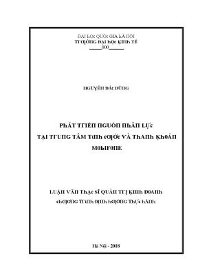 Luận văn phát triển nguồn nhân lực tại trung tâm tính cước và thanh khoản mobifone