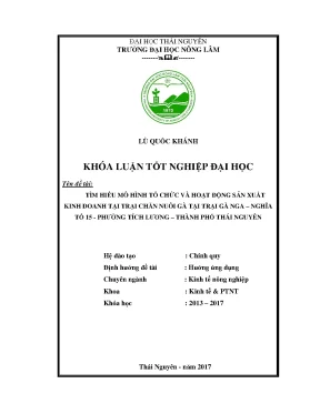 Luận văn tìm hiểu mô hình tổ chức và hoạt động sản xuất kinh doanh tại tại chăn nuôi gà tại trại gà nga nghĩa tổ 15 phường tích lương thành phố thái nguyên