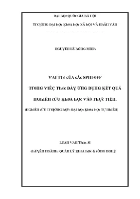 Luận văn thạc sĩ vai trò của các spin off trong việc thúc đẩy ứng dụng kết quả nghiên cứu khoa học vào thực tiễn nghiên cứu trường hợp