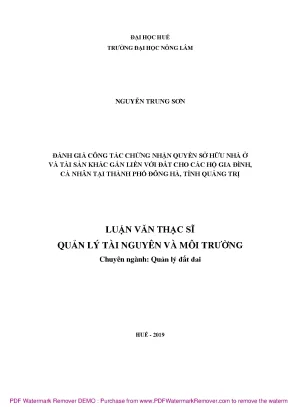 Luận văn đánh giá công tác chứng nhận quyền sở hữu nhà ở và tài sản khác gắn liền với đất cho các hộ gia đình cá nhân tại thành phố đông hà tỉnh quảng trị