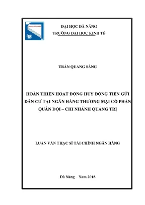 Luận văn hoàn thiện hoạt động huy động tiền gửi dân cư tại ngân hàng thương mại cổ phần quân đội chi nhánh quảng trị