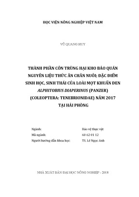 Luận văn thành phần côn trùng hại kho bảo quản nguyên liệu thức ăn chăn nuôi đặc điểm sinh học sinh thái của loài mọt khuẩn đen alphitobius diaperinus