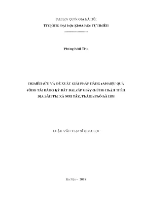 Luận văn thạc sĩ nghiên cứu và đề xuất giải pháp nâng cao hiệu quả công tác đăng ký đất đai cấp giấy chứng nhận trên địa bàn thị xã sơn tây thành phố hà nội vnu lvts08w