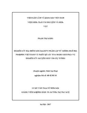 Luận văn nghiên cứu đặc điểm gen zmbzip72 phân lập từ giống ngô địa phương việt nam và thiết kế cấu trúc mang gen phục vụ nghiên cứu chuyển gen vào cây trồng