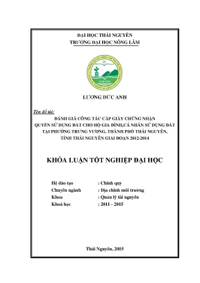 Luận văn đánh giá công tác cấp giấy chứng nhận quyền sử dụng đất cho hộ gia đình cá nhân sử dụng đất tại phường trưng vương thành phố thái nguyên tỉnh thái nguyên