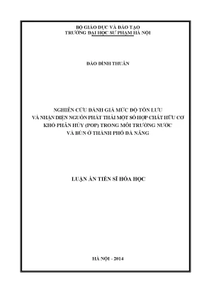 Nghiên cứu đánh giá mức độ tồn lưu và nhận diện nguồn phát thải một số hợp chất hữu cơ khó phân hủy pop trong môi trường nước và bùn ở thành phố đà nẵng