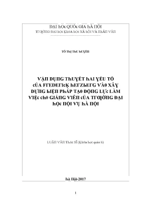 Luận văn thạc sĩ vận dụng thuyết hai yếu tố của frederick herzberg vào xây dựng biện pháp tạo động lực làm việc cho giảng viên của trường đại học nội vụ hà nội
