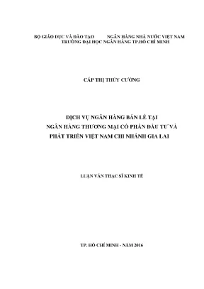 Luận văn dịch vụ ngân hàng bán lẻ tại ngân hàng thương mại cổ phần đầu tư và phát triển việt nam chi nhánh gia lai