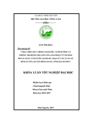 Luận văn thực hiện quy trình chăm sóc nuôi dưỡng và phòng trị bệnh cho lợn con giai đoạn từ sơ sinh đến 21 ngày tuổi nuôi tại trang trại lê văn tuấn xã bình xuyên