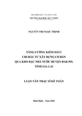 Tăng cường kiểm soát chi đầu tư xây dựng cơ bản qua kho bạc nhà nước huyện đak pơ tỉnh gia lai