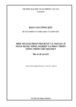 Một số giải pháp nhằm xử lý nợ xấu ở ngân hàng nông nghiệp và phát triển nông thôn chi nhánh 9 đề tài nghiên cứu khoa học sinh viên