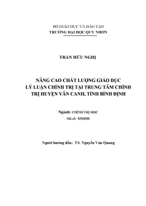 Luận văn thạc sỹ nâng cao chất lượng giáo dục lý luận chính trị tại trung tâm chính trị huyện vân canh tỉnh bình định
