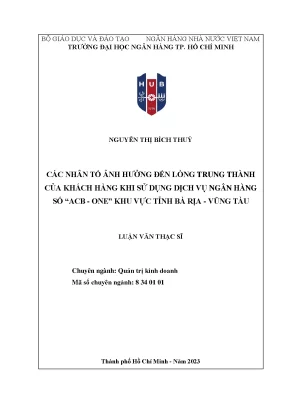 Các nhân tố ảnh hưởng đến lòng trung thành của khách hàng khi sử dụng dịch vụ ngân hàng số acb one khu vực tỉnh bà rịa vũng tàu