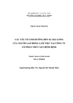 Các yếu tố ảnh hưởng đến sự hài lòng của người lao động làm việc tại công ty cổ phần thủy sản bình định