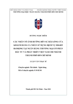 Các nhân tố ảnh hưởng đến sự hài lòng của khách hàng cá nhân sử dụng dịch vụ smart banking tại ngân hàng thương mại cổ phần đầu tư và phát triển việt nam chi nhánh thành phố hồ chí minh