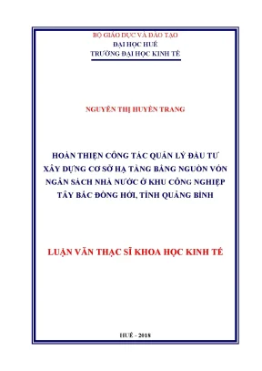 Hoàn thiện công tác quản lý đầu tư xây dựng cơ sở hạ tầng bằng nguồn vốn ngân sách nhà nước ở khu công nghiệp tây bắc đồng hới tỉnh quảng bình