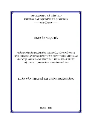 Phân phối sản phẩm bảo hiểm của của tổng công ty bảo hiểm ngân hàng đầu tƣ và phát triển việt nam bic tại ngân hàng tmcp đầu tƣ và phát triển việt nam chi nhánh chương dương