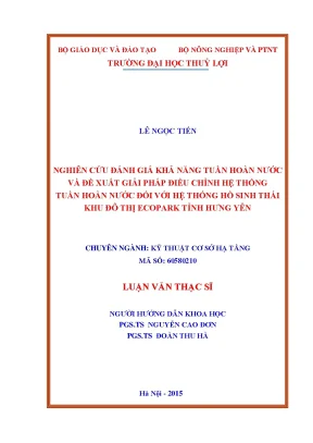 Nghiên cứu đánh giá khả năng tuần hoàn nước và đề xuất giải pháp điều chỉnh hệ thống tuần hoàn nước đối với hệ thống hồ sinh thái khu đô thị ecopark tỉnh hưng yên