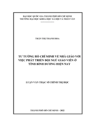 Tư tưởng hồ chí minh về nhà giáo với việc phát triển đội ngũ giáo viên ở tỉnh bình dương hiện nay