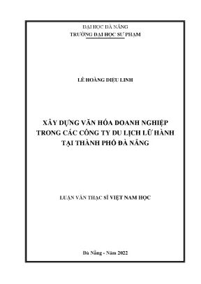 Xây dựng văn hóa doanh nghiệp trong các công ty du lịch lữ hành tại thành phố đà nẵng