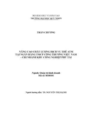 Nâng cao chất lượng dịch vụ thẻ atm tại ngân hàng thương mại cổ phần công thương việt nam chi nhánh khu công nghiệp phú tài