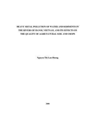 Heavy metal pollution of water and sediments in the rivers of hanoi vietnam and its effections on the quality of agricultural soil and crops doctor of philosophy