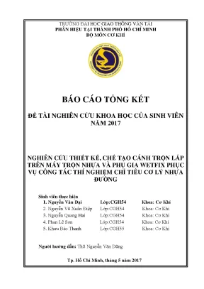 Nghiên cứu thiết kế chế tạo cánh trộn lắp trên máy trộn nhựa và phụ gia wetfix phục vụ công tác thí nghiệm chỉ tiêu cơ lý nhựa đường đề tài nghiên cứu khoa học sinh viên