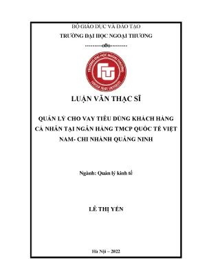 Quản lý cho vay tiêu dùng khách hàng cá nhân tại ngân hàng thương mại cổ phần quốc tế việt nam cn quảng ninh