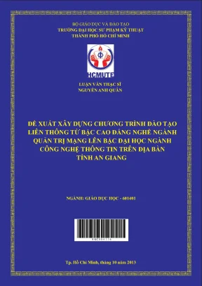 Đề xuất xây dựng chương trình đào tạo liên thông từ bậc cao đẳng nghề ngành quản trị mạng lên bậc đại học ngành công nghệ thông tin trên địa bàn tỉnh an giang