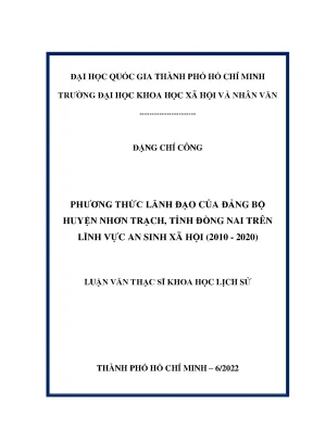 Phương thức lãnh đạo của đảng bộ huyện nhơn trạch tỉnh đồng nai trên lĩnh vực an sinh xã hội 2010 2020