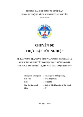 Thực trạng và giải pháp công tác quản lý nhà nước về chuyển đổi mục địch sử dụng đất trên địa bàn tp phủ lý hà nam giai đoạn 2016 2018