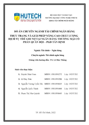 Thực trạng và giải pháp nâng cao chất lượng dịch vụ thẻ ghi nợ tại ngân hàng thương mại cổ phần quân đội pgd tân định