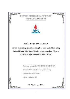 Hoạt động giao nhận hàng hóa xuất nhập khẩu bằng đường biển tại việt nam nghiên cứu trường hợp công ty cptm và vận tải quốc tế tân cả lợi