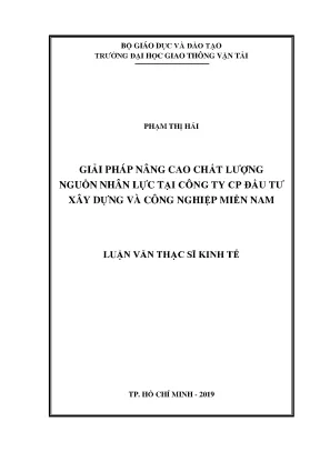 Giải pháp nâng cao chất lượng nguồn nhân lực tại công ty cổ phần đầu tư xây dựng và công nghiệp miền nam