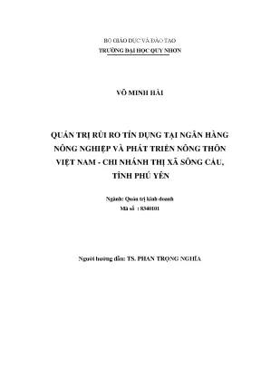 Quản trị rủi ro tín dụng tại ngân hàng nông nghiệp và phát triển nông thôn việt nam chi nhánh thị xã sông cầu tỉnh phú yên