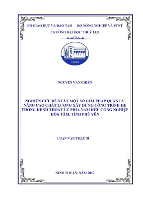 Nghiên cứu đề xuất một số giải pháp quản lý nâng cao chất lượng xây dựng công trình hệ thống kênh thoát lũ phía nam khu công nghiệp hòa tâm tỉnh phú yên