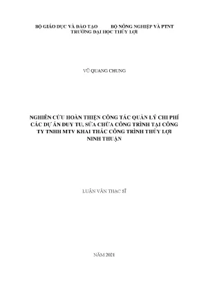 Nghiên cứu hoàn thiện công tác quản lý chi phí các dự án duy tu sửa chữa công trình tại công ty tnhh mtv khai thác công trình thủy lợi ninh thuận