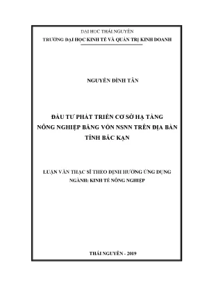 Đầu tư phát triển cơ sở hạ tầng nông nghiệp bằng vốn ngân sách nhà nước trên địa bàn tỉnh bắc kạn