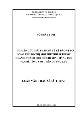 Nghiên cứu giải pháp xử lý kè bảo vệ bờ sông khu đô thị mới thủ thiêm thuộc quận 2 thành phố hồ chí minh bằng cọc ván bê tông cốt thép dự ứng lực